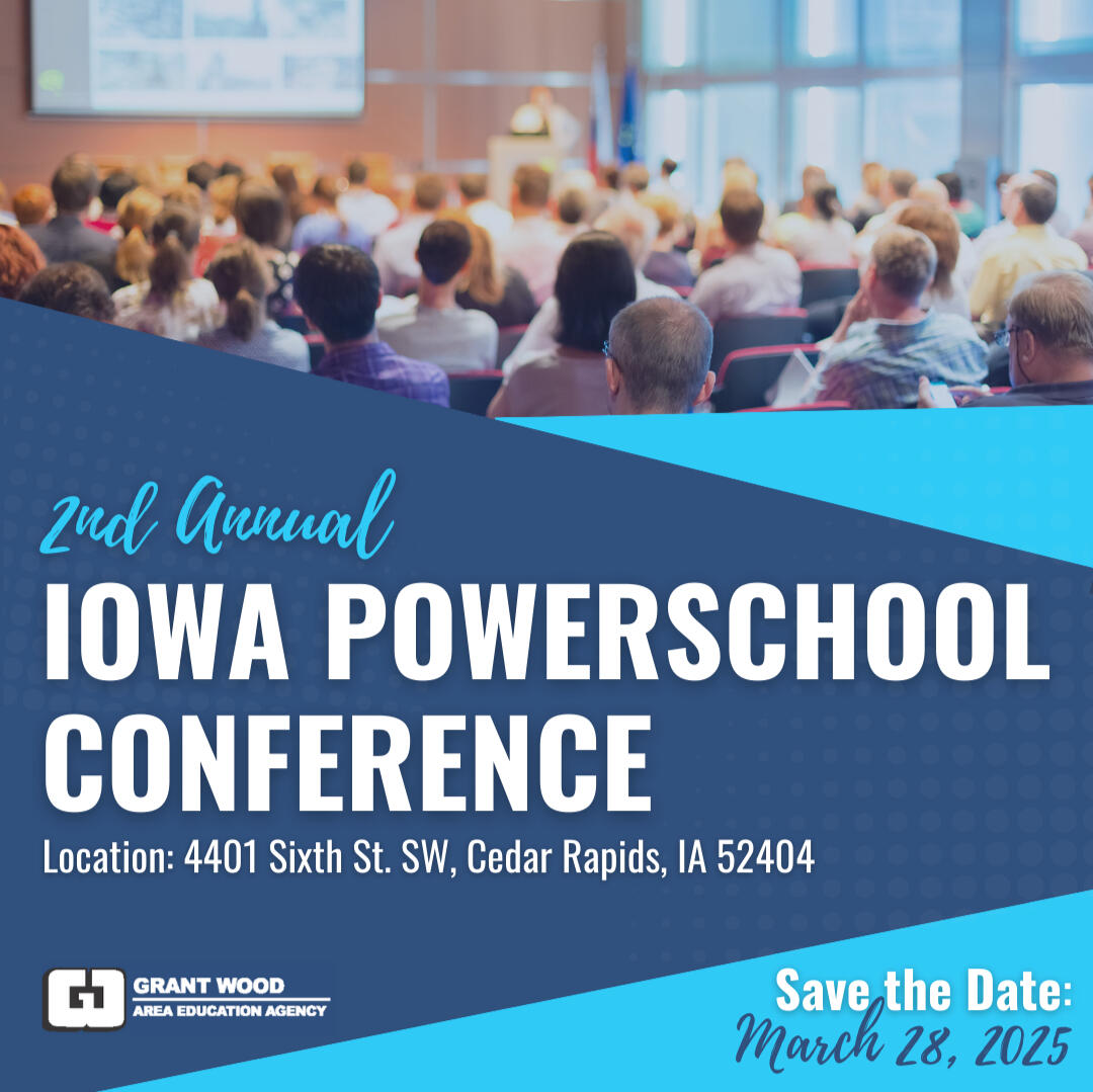 Save the Date flyer for the 2nd Annual PowerSchool Conference held at the Grant Wood AEA office in Cedar Rapids Iowa on March 28, 2025.